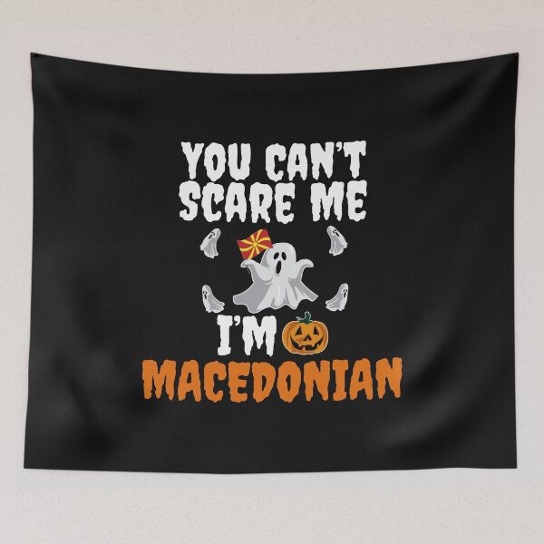 Item preview, Can't scare me I'm Macedonian Halloween Macedonia designed and sold by losttribe.