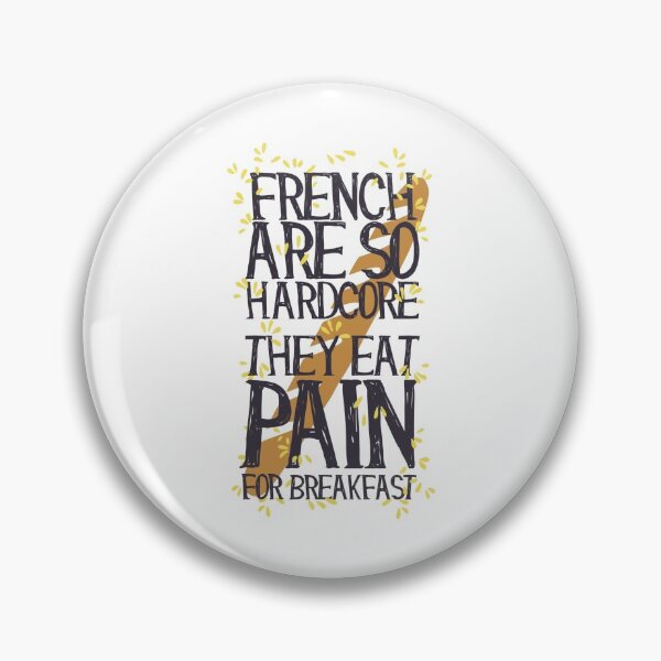 Item preview, French are so hardcore! designed and sold by ThommyBLN.