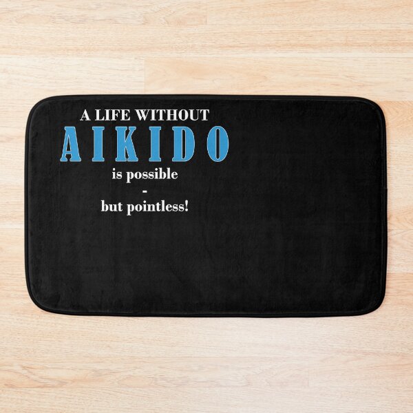Artikelvorschau, A life without Aikido is possible - but pointless! entworfen und verkauft von Jannis12.