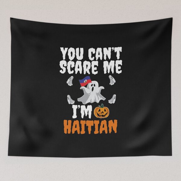 Item preview, Can't scare me I'm Haitian Halloween Haiti designed and sold by losttribe.