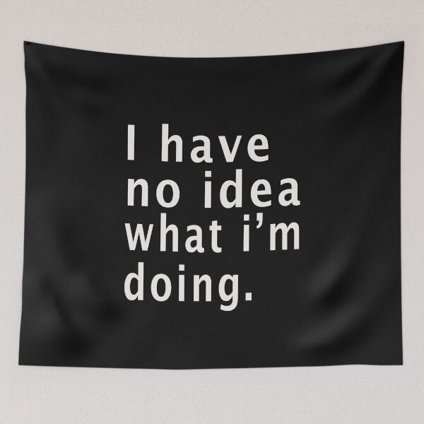 Item preview, I have no idea what I'm doing T-Shirt designed and sold by bestdesigns2020.