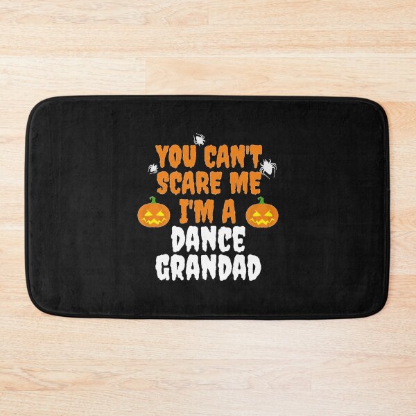 Item preview, You can't scare me I'm a Dance Granddad Halloween designed and sold by losttribe.