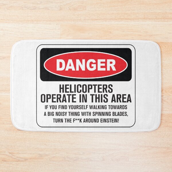 Item preview,  Funny Danger Warning Helicopters Operate in This Area designed and sold by Rott515.