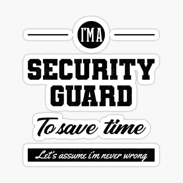 I am Security Guard - Security Guard Job Gift Funny