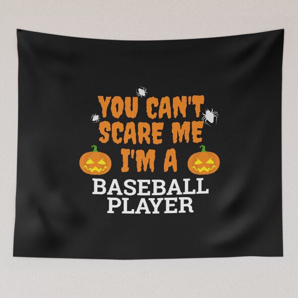 Item preview, You Can't scare me  I'm a baseball player Halloween designed and sold by losttribe.