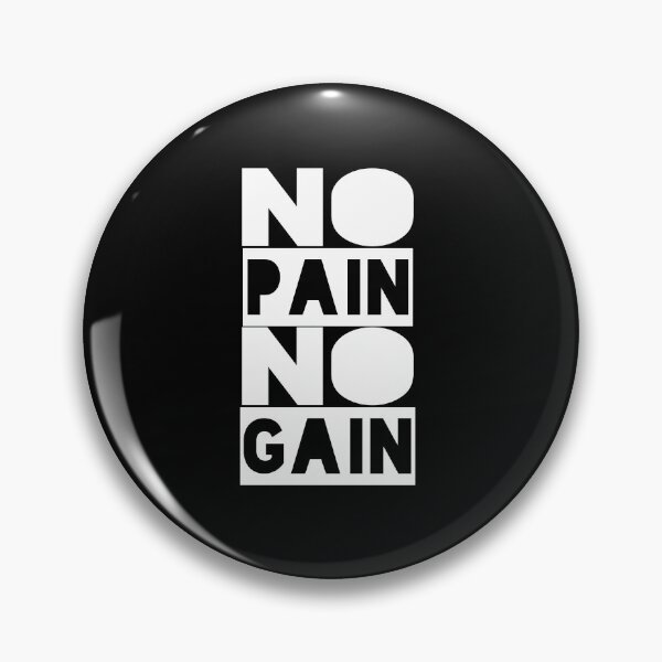 Item preview, No Pain No Gain - Motivational Quote Shirt  designed and sold by caiquefelino15.