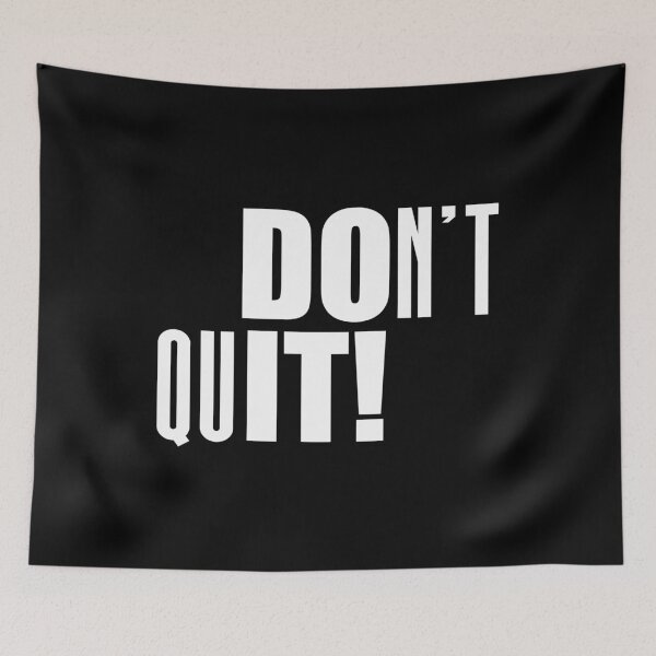 Item preview, Don't Quit! - Motivational Quote Shirt  designed and sold by caiquefelino15.