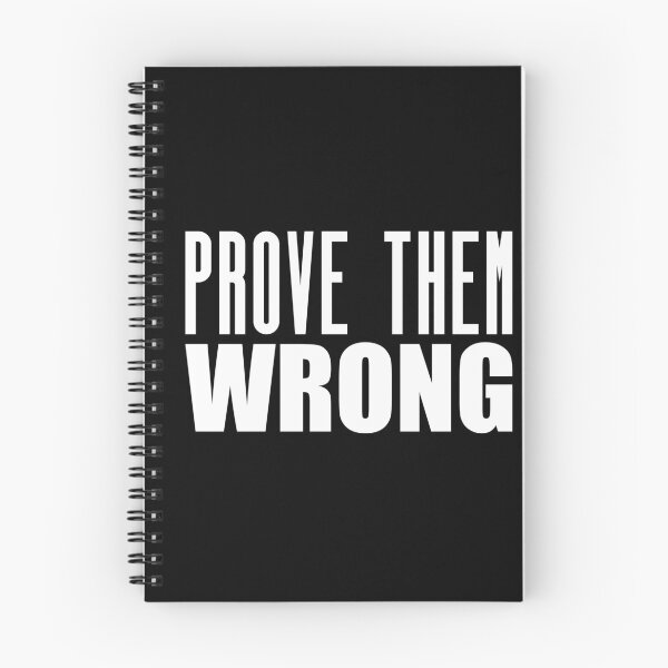 Item preview, Prove Then Wrong - Motivational Quote Shirt  designed and sold by caiquefelino15.