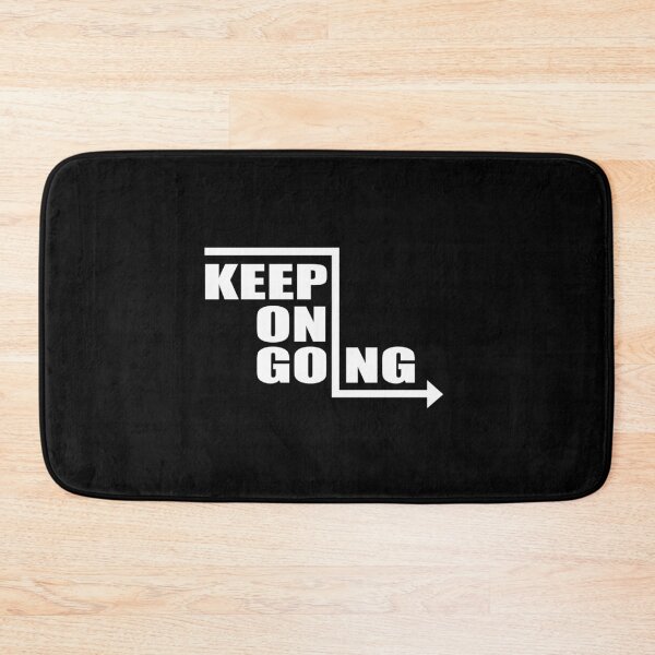 Item preview, Keep On Going  - Motivational Quote Shirt  designed and sold by caiquefelino15.