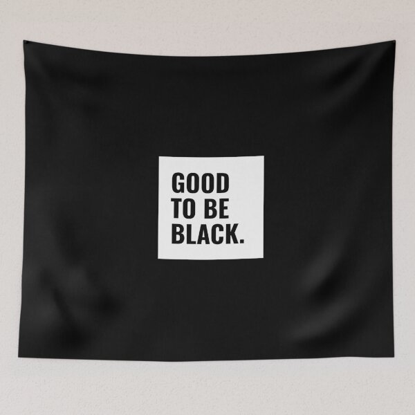 Item preview, Good to be black  designed and sold by fahim96.