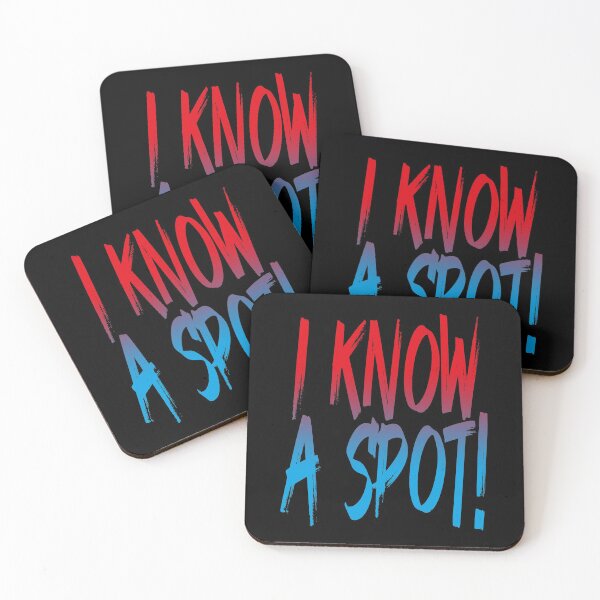 Item preview, I Know A Spot (Viral Meme • Twitter Hype) designed and sold by SassyClassyMe.