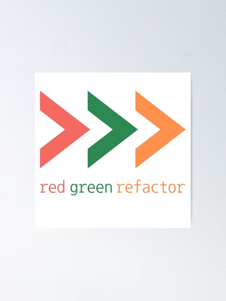 TDD Arrow - red green refactor " Poster for Sale by dev-tats |