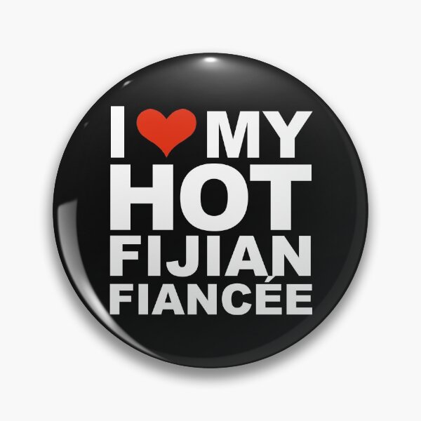 Item preview, I Love my hot Fijian Fiancee Engaged Engagement Fiji designed and sold by losttribe.