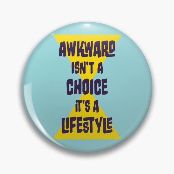 Item preview, Awkward designed and sold by monsieurgordon.