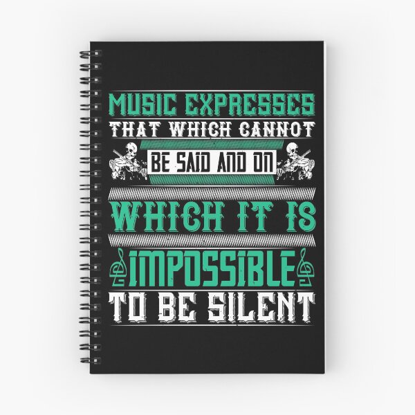 Item preview, Music Expresses That Which Cannot Be Said And On Which It Is Impossible To Be Silent  designed and sold by GoodVibeDesign.