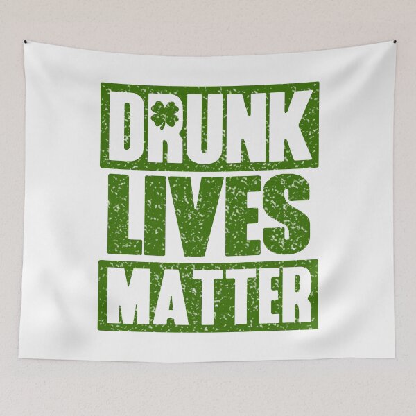 Item preview, drunk lives matter designed and sold by danyc88.