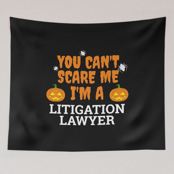 Item preview, Can't scare me  I'm a litigation lawyer Halloween Attorney designed and sold by losttribe.