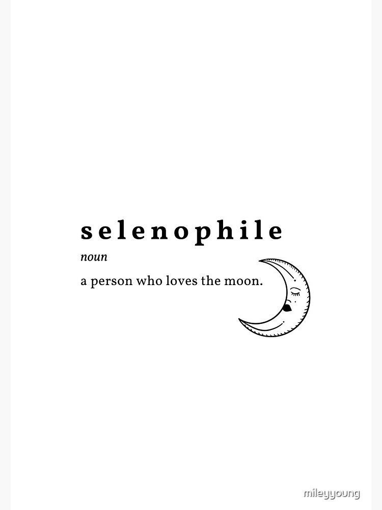 Selenophile Definition - Moon Lover (Design 2) Selenophile Meaning Merch