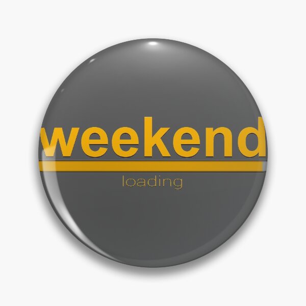 Item preview, Weekend loading! loading bar designed and sold by randomsorcery.
