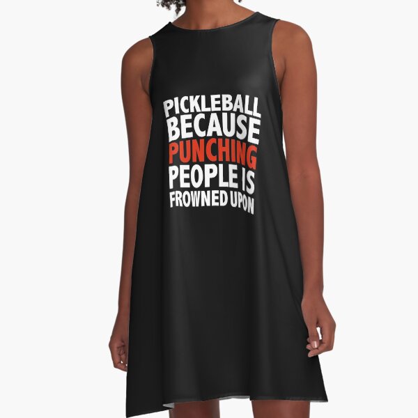 Item preview, Pickleball because punching people is frowned upon designed and sold by losttribe.