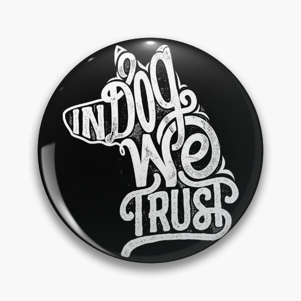 Item preview, In Dog We Trust designed and sold by FurbuddyWonders.