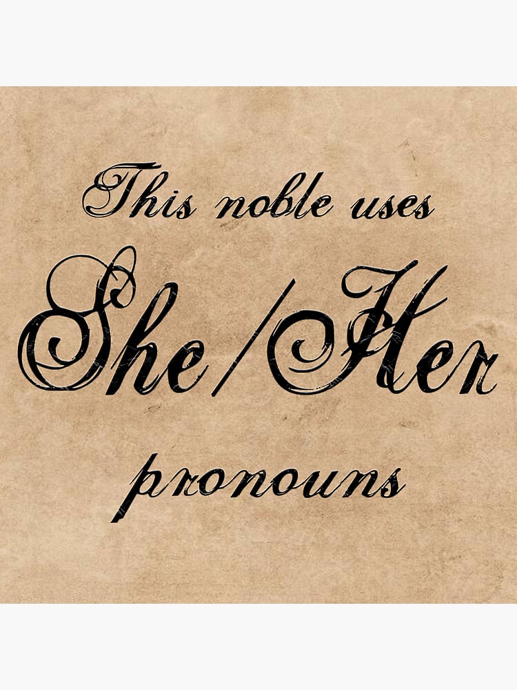 this-noble-uses-she-her-pronouns-sticker-for-sale-by-hunterarella-redbubble