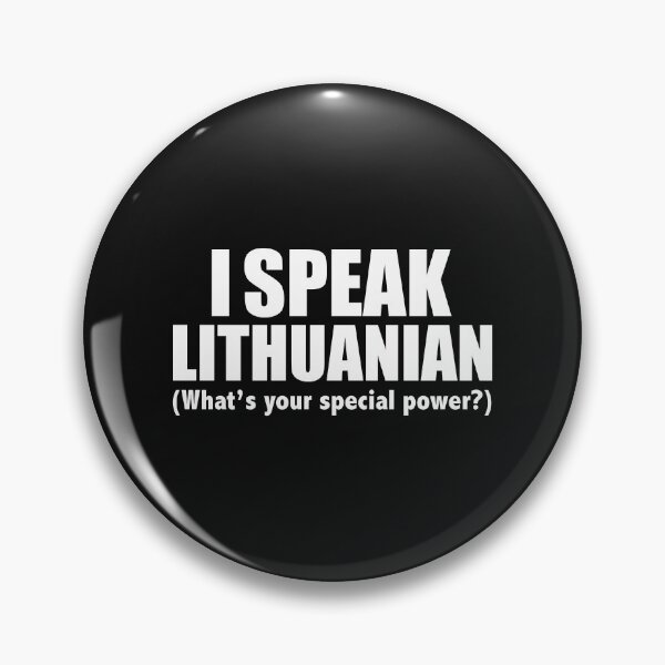 Item preview, I SPEAK LITHUANIAN What’s your special power Lithuania designed and sold by losttribe.