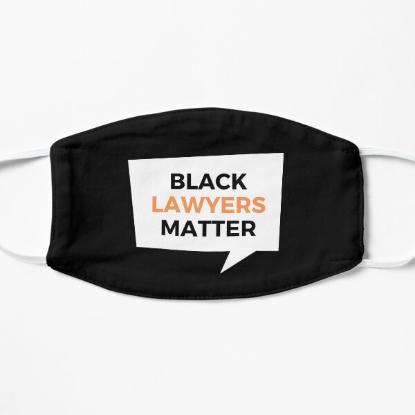 Copy of Black Lawyers Matter - Digital Lettering Flat Mask