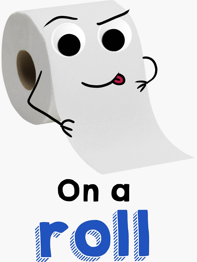 "On a Roll Googly Eyes Toilet Paper Funny Puns" Sticker for Sale by