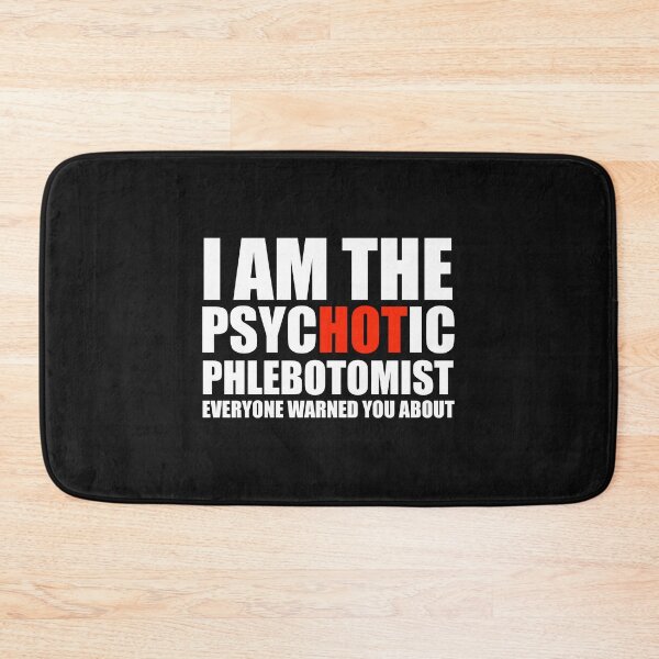 Item preview, Hot Psychotic Phlebotomist You Were Warned About designed and sold by losttribe.