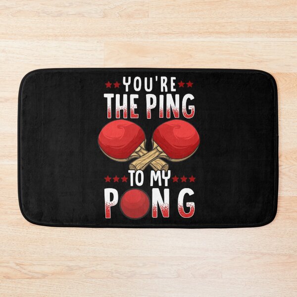 Item preview, You're The Ping To My Pong Funny Table Tennis Pun designed and sold by perfectpresents.