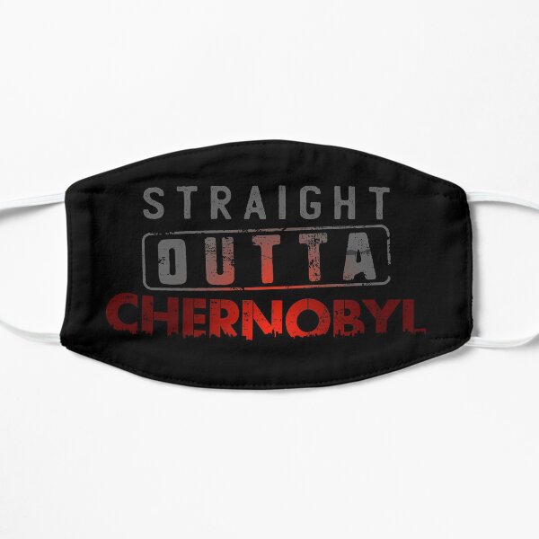 Straight Outta Chernobyl Nuclear Tragedy Flat Mask