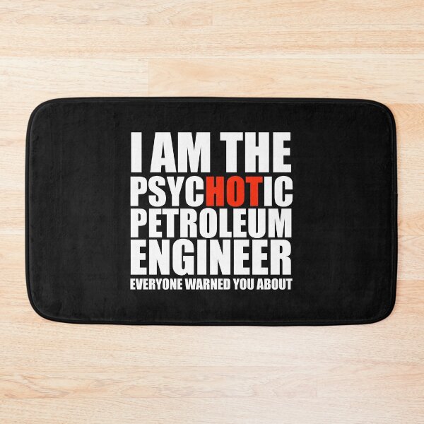 Item preview, Hot Psychotic Petroleum Engineer You Were Warned About designed and sold by losttribe.