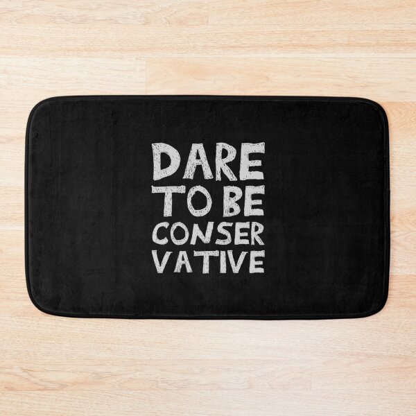 Item preview, DARE TO BE CONSERVATIVE designed and sold by StaceyChito.