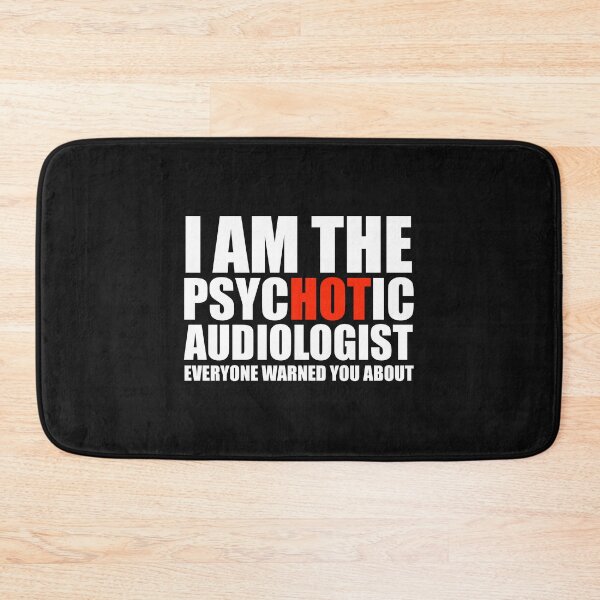 Item preview, Hot Psychotic Audiologist You Were Warned About designed and sold by losttribe.