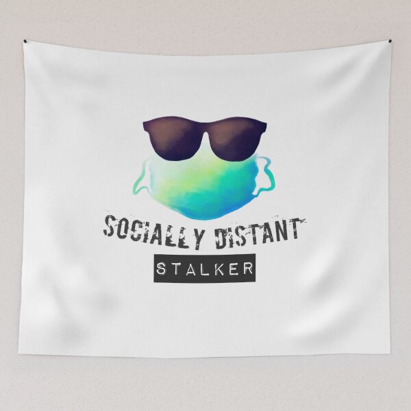 Item preview, Socially Distant Stalker designed and sold by NebulaDesigns86.