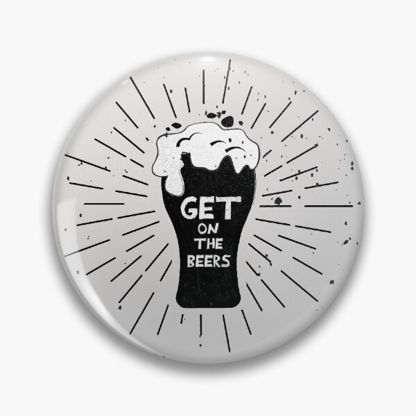 Item preview, GET ON THE BEERS designed and sold by StaceyChito.