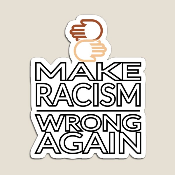 Item preview, MAKE RACISM WRONG AGAIN designed and sold by reedbull.