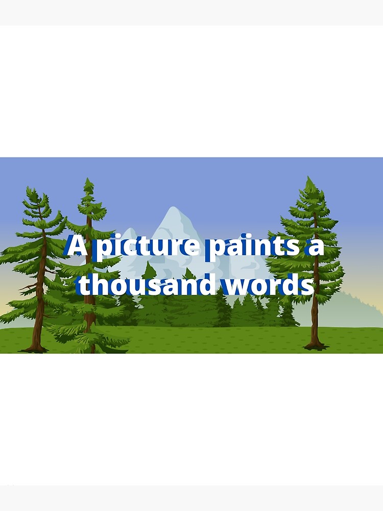 "A picture paints a thousand words" Poster by barney2309 Redbubble