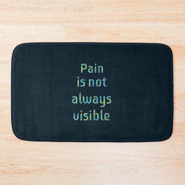 Item preview, Pain is not Always Visible  designed and sold by Amanda1775.