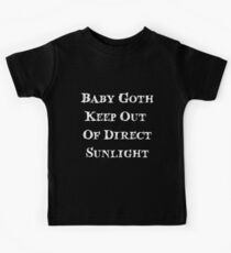 Baby Goth, Keep Out Of Direct Sunlight - Baby Kids Tee
