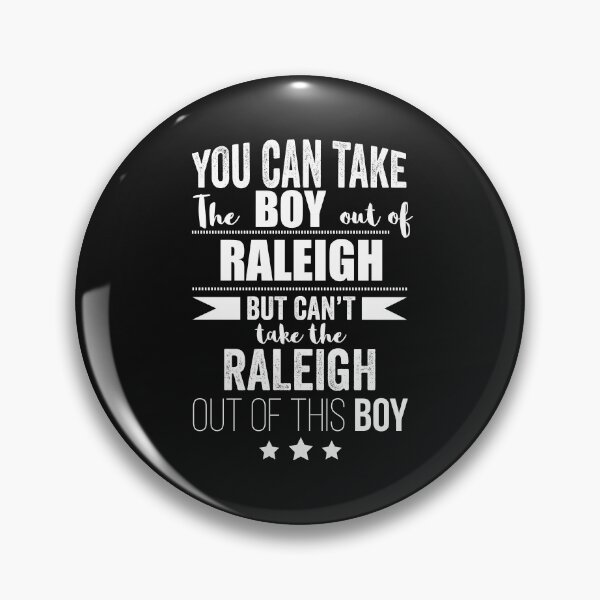 Item preview, Can take boy out of Raleigh but Can't take the out Raleigh North Carolina of the boy designed and sold by losttribe.