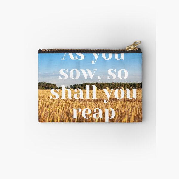 Item preview, As you sow, so shall you reap designed and sold by barney2309.