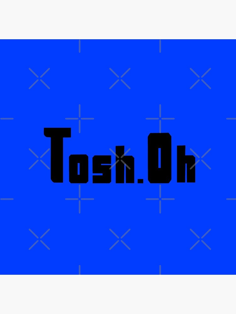 Tosh.Oh