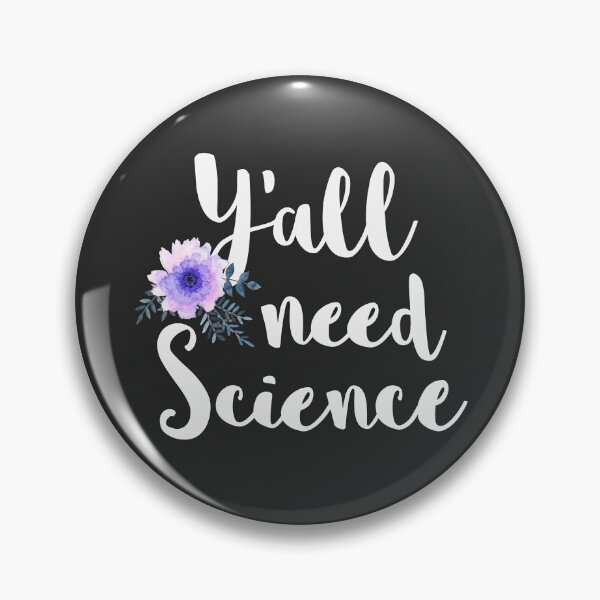 Item preview, Y'all Need Science designed and sold by KNEI.