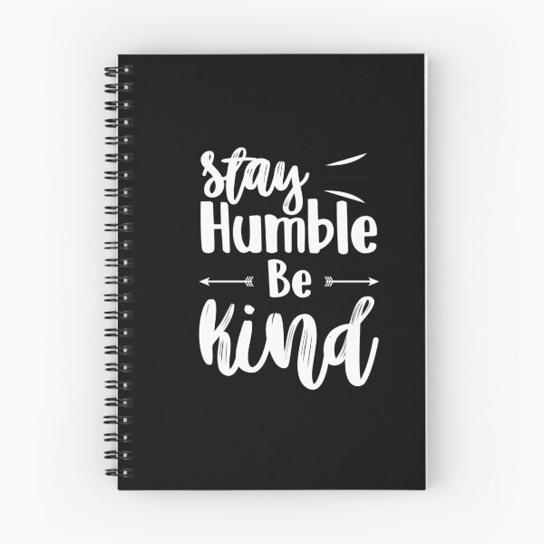 Item preview, Stay Humble; Be Kind designed and sold by Sbgarror.