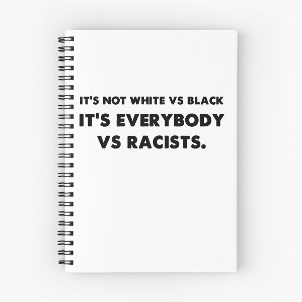 Item preview, It's not white or black it's everybody vs racists trendy designed and sold by Kathrine2302.