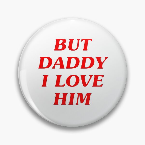 Item preview, But Daddy I Love Him designed and sold by ❤ stickers by bee ❤.
