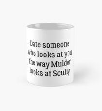 Date Someone Who - Mulder & Scully Mug
