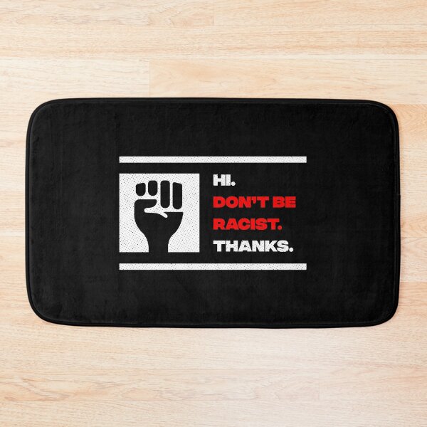 Item preview, Hi Dont Be Racist Thanks designed and sold by artworkbyrihen.